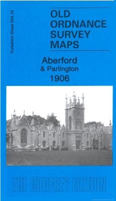 Aberford & Parlington 1906 - Alan Godfrey