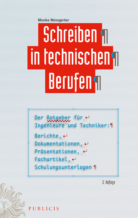 Schreiben in technischen Berufen - Monika Weissgerber