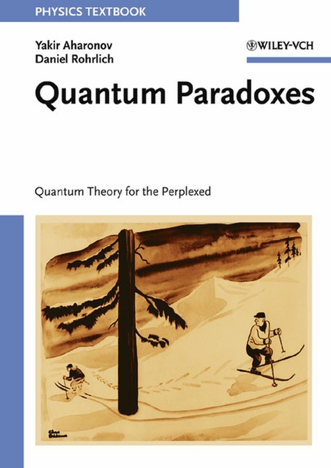 Quantum Paradoxes - Yakir Aharonov, Daniel Rohrlich