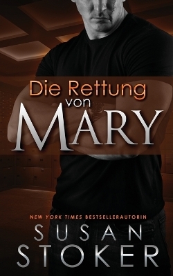 Die Rettung von Mary - Susan Stoker