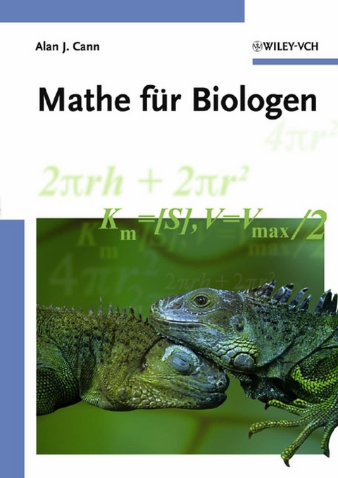 Mathe f&uuml;r Biologen - Alan J. Cann