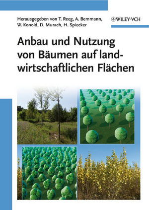 Anbau und Nutzung von B&auml;umen auf landwirtschaftlichen Fl&auml;chen - 