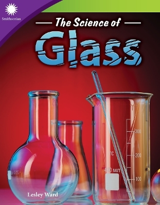 The Science of Glass - Lesley Ward