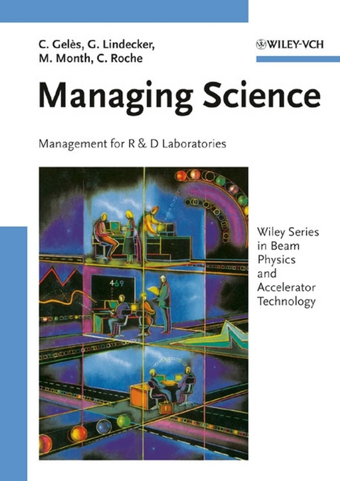 Managing Science - Claude Gel&egrave;s, Gilles Lindecker, Mel Month, Christian Roche