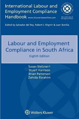 Labour and Employment Compliance in South Africa - Susan Stelzner, Stuart Harrison, Brian Patterson, Zahida Ebrahim