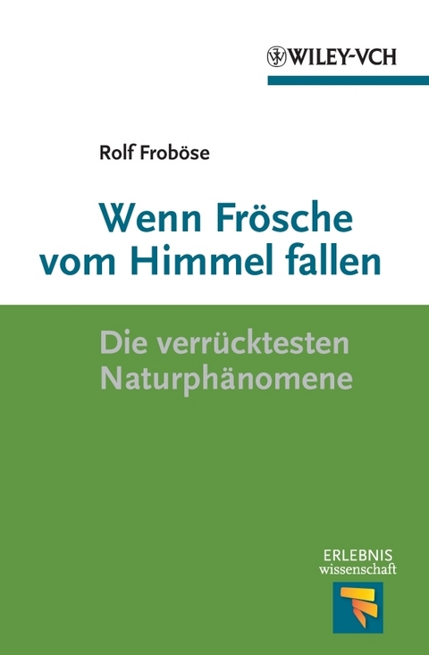 Wenn Fr&ouml;sche vom Himmel fallen - Rolf Frob&ouml;se
