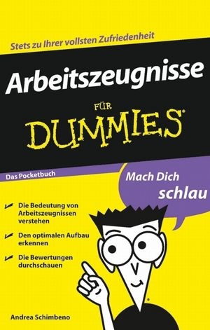 Arbeitszeugnisse f&uuml;r Dummies Das Pocketbuch - Andrea Schimbeno