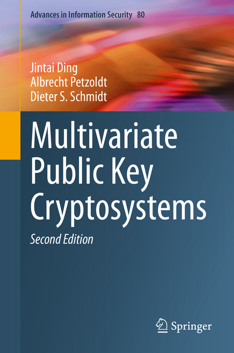 Multivariate Public Key Cryptosystems - Jintai Ding, Albrecht Petzoldt, Dieter S. Schmidt