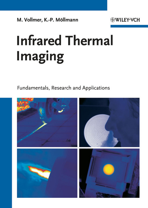 Infrared Thermal Imaging - Michael Vollmer, Klaus-Peter M&ouml;llmann