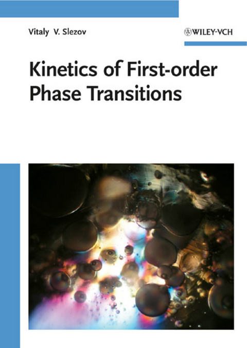 Kinetics of First Order Phase Transitions - Vitaly V. Slezov