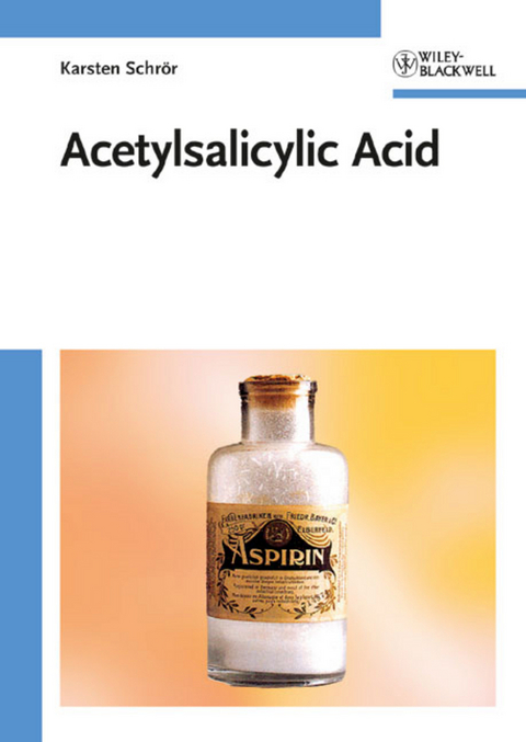 Acetylsalicylic Acid - Karsten Schr&ouml;r