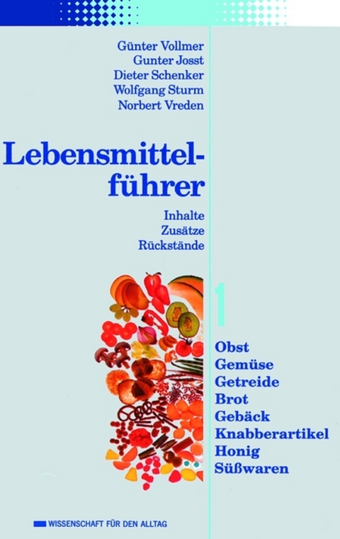 Lebensmittelführer - Günter Vollmer, Gunter Josst, Dieter Schenker, Wolfgang Sturm, Norbert Vreden