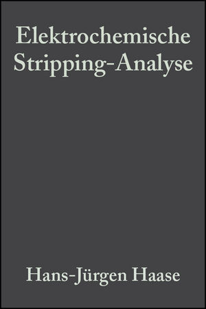 Elektrochemische Stripping-Analyse - Hans-J&uuml;rgen Haase