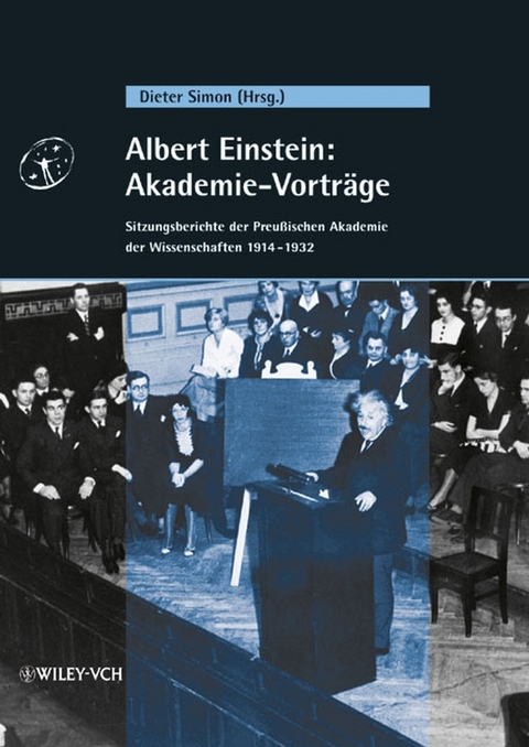 Albert Einstein: Akademie-Vortr&auml;ge - 