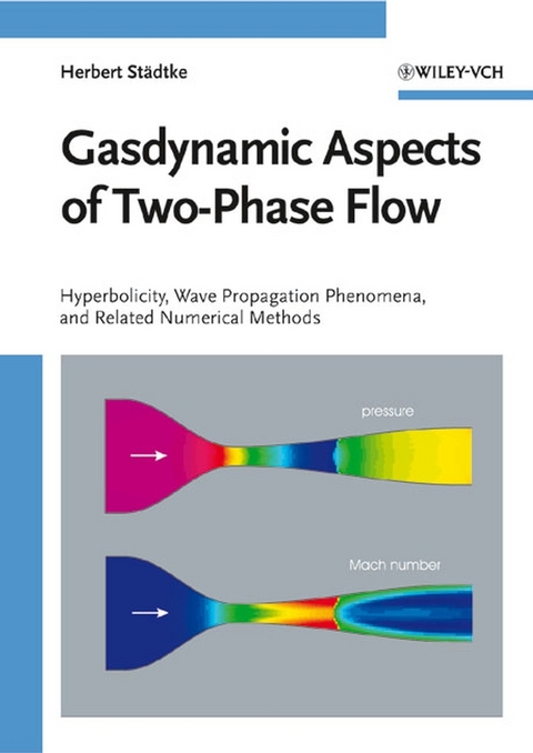 Gasdynamic Aspects of Two-Phase Flow - Herbert Staedtke