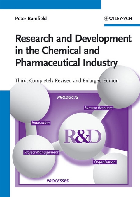 Research and Development in the Chemical and Pharmaceutical Industry - Peter Bamfield