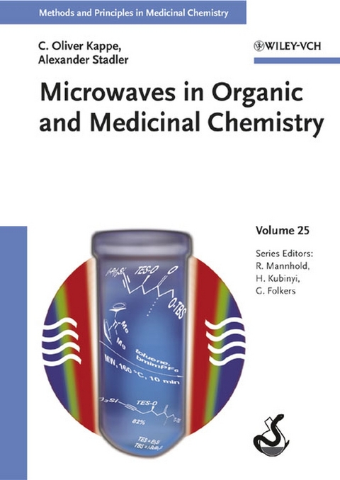 Microwaves in Organic and Medicinal Chemistry - C. Oliver Kappe, Alexander Stadler