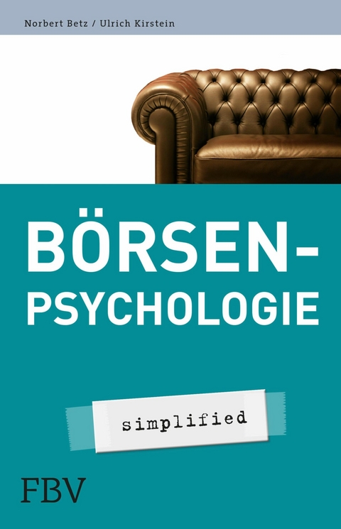 B&ouml;rsenpsychologie - Norbert Betz, Ulrich Kirstein