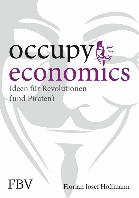 Occupy Economics -  Hoffmann Florian Josef