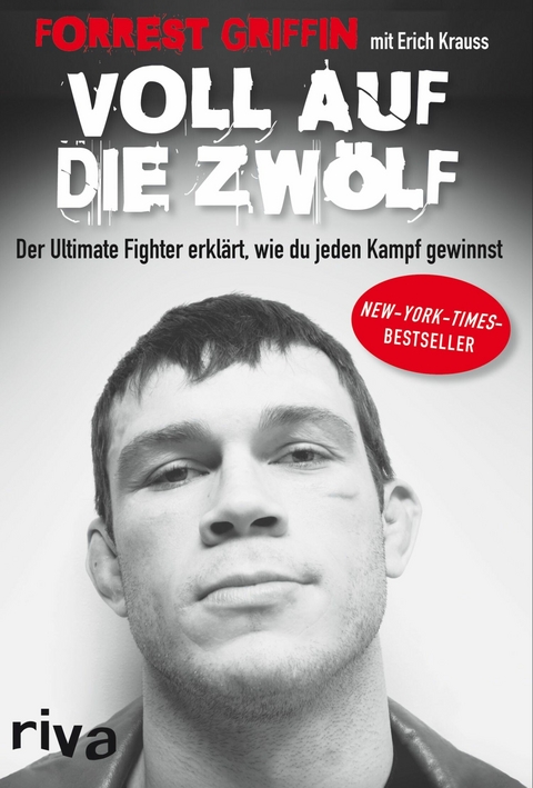 Voll auf die Zw&ouml;lf - Forrest Griffin