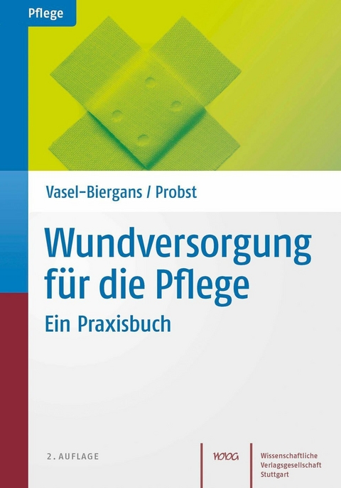 Wundversorgung f&uuml;r die Pflege -  Anette Vasel-Biergans,  Wiltrud Probst