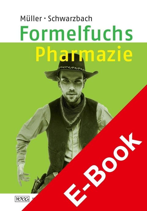 Formelfuchs Pharmazie - Bernhard M&uuml;ller, Ralf Schwarzbach