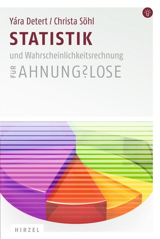 Statistik und Wahrscheinlichkeitsrechnung für Ahnungslose