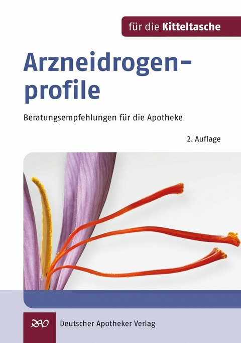 Arzneidrogenprofile f&uuml;r die Kitteltasche -  Beatrice Gehrmann,  Wolf-Gerald Koch,  Claus O. Tschirch,  Helmut Brinkmann