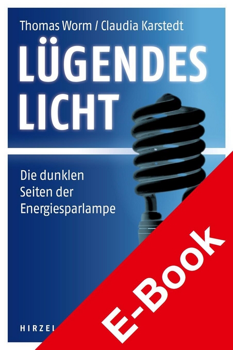 L&uuml;gendes Licht - Thomas Worm, Claudia Karstedt