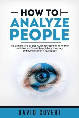 How to Analyze People - David Covert