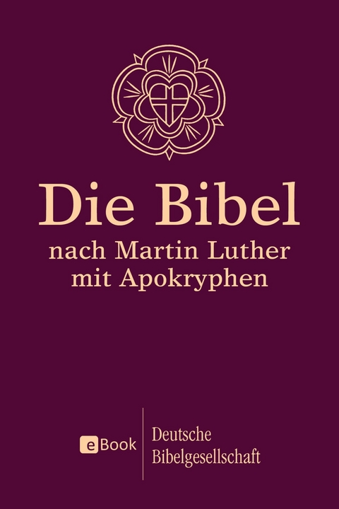 Die Bibel nach Martin Luther -  Martin Luther