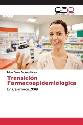 Transici&oacute;n Farmacoepidemiologica - Jaime Edgar Pacheco Neyra