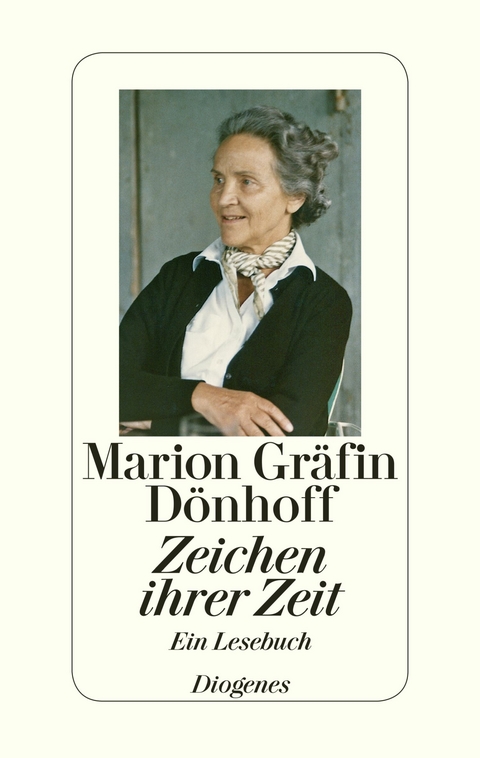 Zeichen ihrer Zeit - Marion Gr&auml;fin D&ouml;nhoff