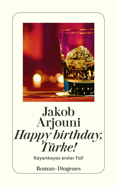 Happy birthday, T&uuml;rke! - Jakob Arjouni