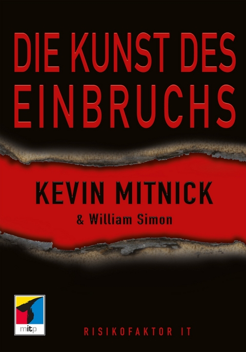 Die Kunst des Einbruchs - Kevin D. Mitnick, William L. Simon
