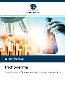Trichoderma - Jaimin Pandya