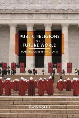 Public Religions in the Future World - David Morris