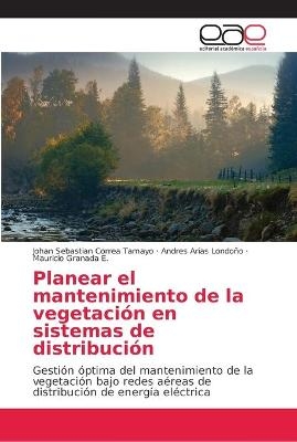 Planear el mantenimiento de la vegetación en sistemas de distribución