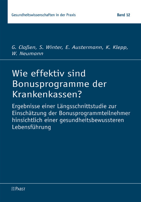 Wie effektiv sind Bonusprogramme der Krankenkassen? -  G. Cla&szlig;en,  S. Winter,  E. Austermann et al.