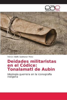 Deidades militaristas en el Códice