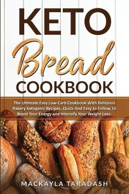 Keto Bread Cookbook - Mackayla Taradash