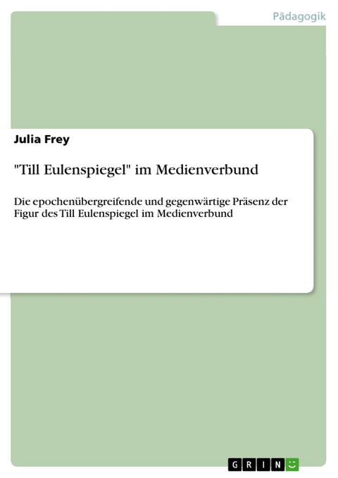 "Till Eulenspiegel" im Medienverbund - Julia Frey