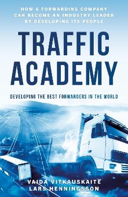 Traffic Academy - Vaida Vitkauskaite, Lars Henningsson