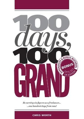 100 Days, 100 Grand - Chris Worth