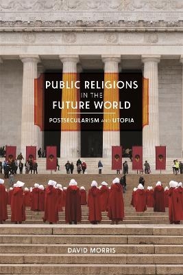 Public Religions in the Future World - David Morris