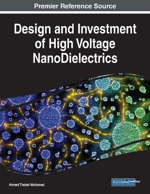 Design and Investment of High Voltage NanoDielectrics - Ahmed Thabet Mohamed