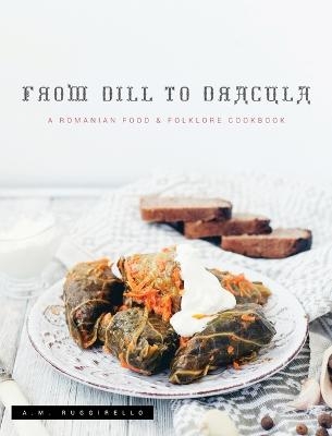From Dill To Dracula - A M Ruggirello