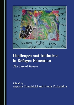 Challenges and Initiatives in Refugee Education