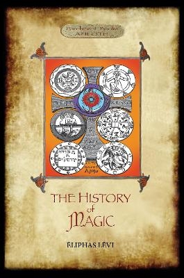 The History of Magic - &Eacute;liphas L&eacute;vi