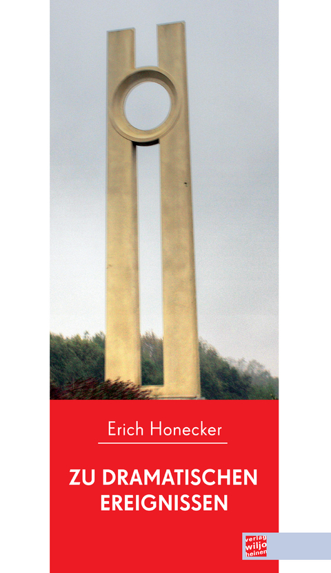 Zu dramatischen Ereignissen - Erich Honecker